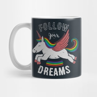 Follow Your Dreams Mug